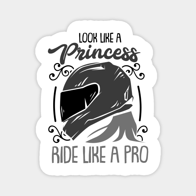 Motorcycling - Look Like A Princess Magnet by Shiva121