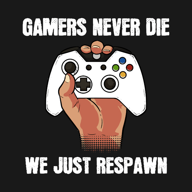 Gamers Never Die - For Gamers by RocketUpload