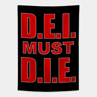 D.E.I. MUST D.I.E. Tapestry