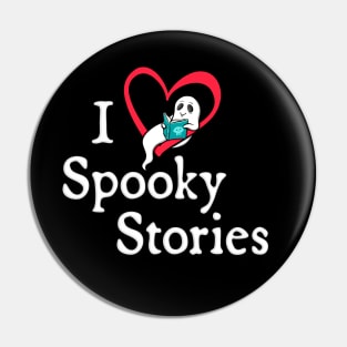 I Love Spooky Stories Pin