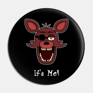 Five Nights at Freddy's - Foxy - It's Me Pin