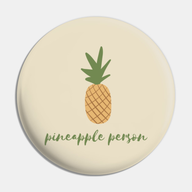 pineapple person pineapple lover tee Pineapple Pin TeePublic
