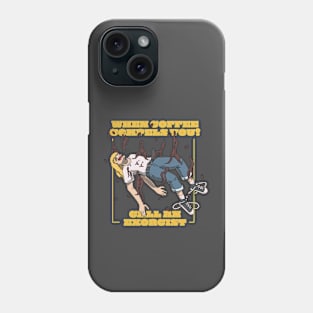 When Coffee Compels You, Call an Exorcist! Phone Case