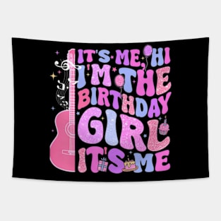 Birthday Its Me Hi Im Birthday Girl Its Me Birthday Party Tapestry