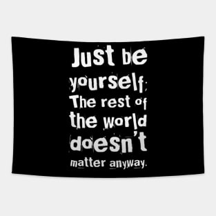 Just be yourself Tapestry