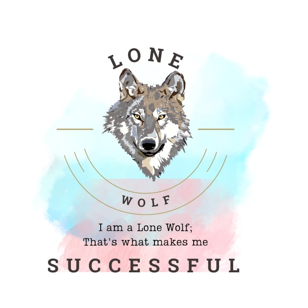 Born to be Lone Wolf Rich Successful Confident Person by fantastic-designs