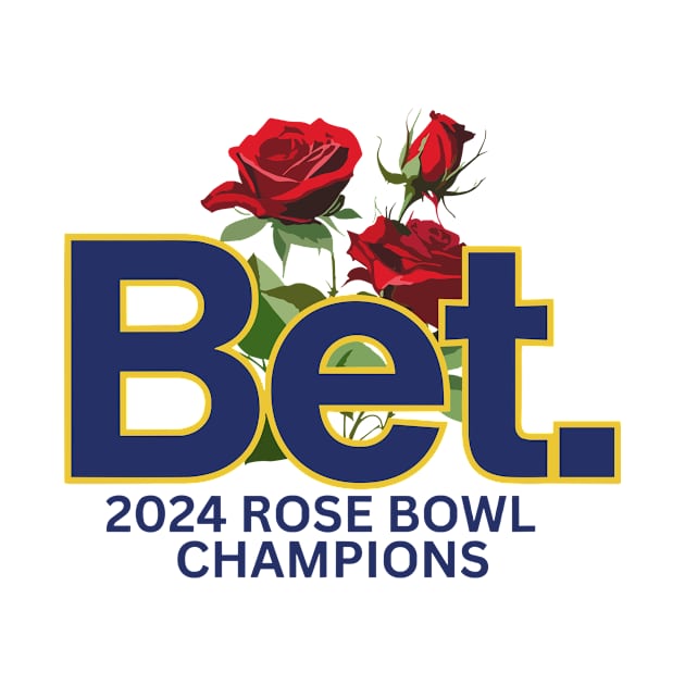 Bet 2024 ROSE BOWL CHAMPIONS Michigan Rose Bowl Game 2024 TShirt