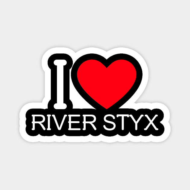 I Love River Styx Magnet by MangoJonesLife