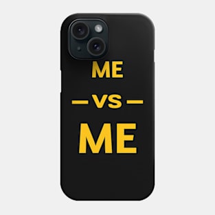 Me vs me Phone Case