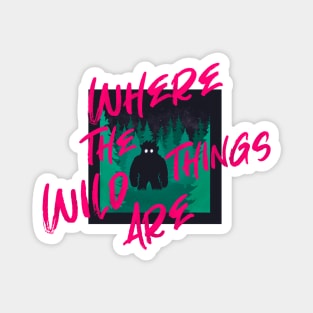 Where The Wild Things Are Magnet