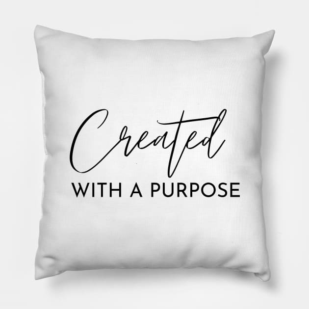 Created With A Purpose Pillow by Faith & Freedom Apparel 