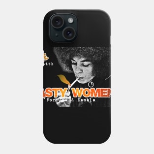 Nasty Women For Joe & Kamala Phone Case