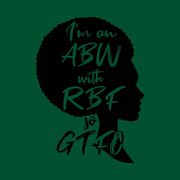 ABW with RBF so GTFO by designedbygeeks