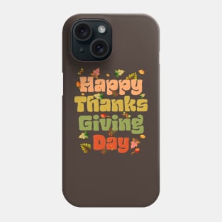 Happy Thanksgiving Day Text Phone Case