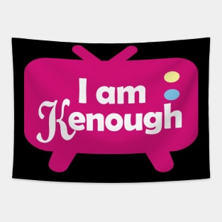 I am Kenough - Ken TV Tapestry