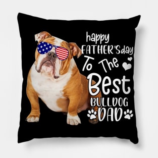 Happy Father's Day To The Best Bulldog Dad Pillow