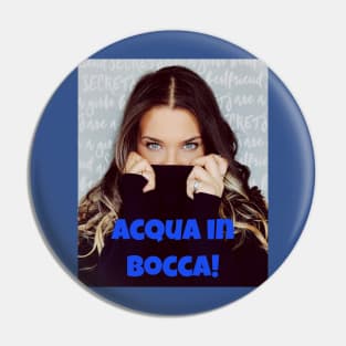 Acqua in bocca! Pin