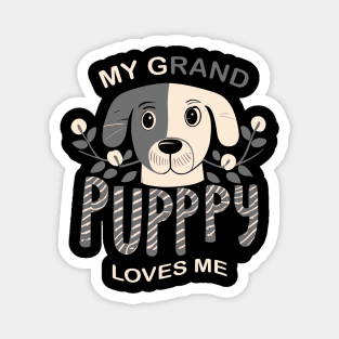 My Grandpuppy Loves Me Magnet