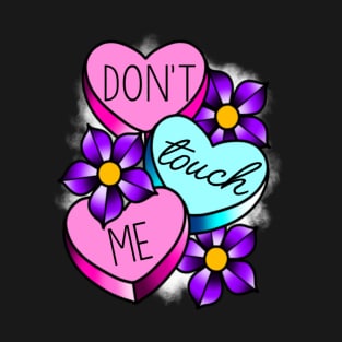 Don’t touch me T-Shirt