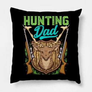 Hunting Dad Hunter Hunt Fathers Day Pillow