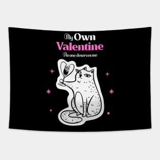 My Own Valentine No One Else Deserves Me, Anti Valentines Day Tapestry