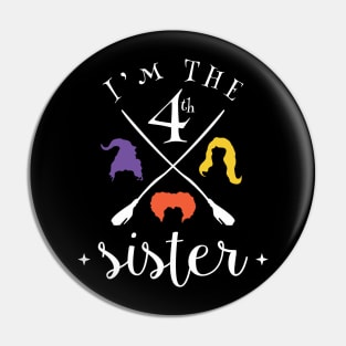 I'm the fourth sister , Halloween, Cute T-Shirt Pin