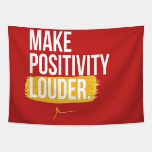 Make Positivity Louder II Tapestry