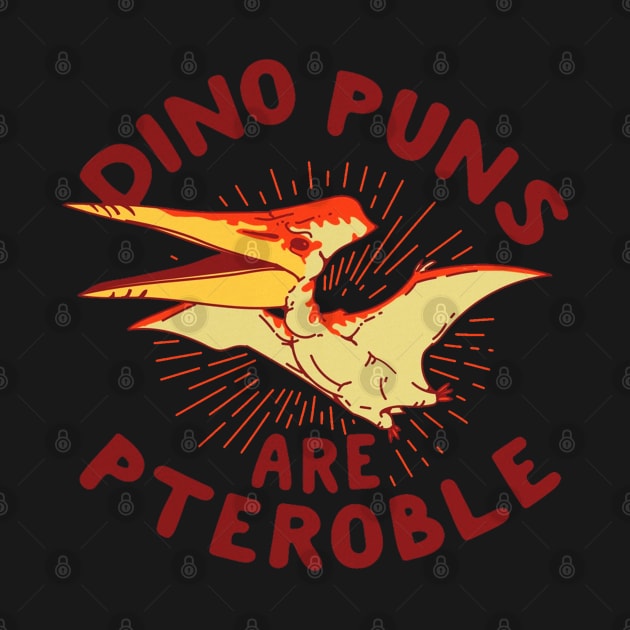 DINO PUNS ARE PTEROBLE by YolandaRoberts