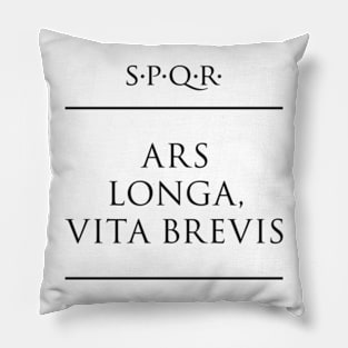 Latin quote "Ars longa, vita brevis" Pillow