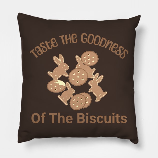 Taste-The-Biscuit Pillow by harrison gilber