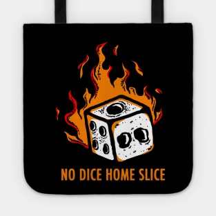 No Dice Home Slice Tote