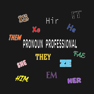 Pronoun Professional T-Shirt