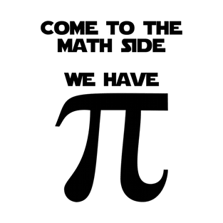 Come to the Math side T-Shirt