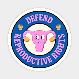 Defend Reproductive Rights - Protect Abortion Rights Magnet