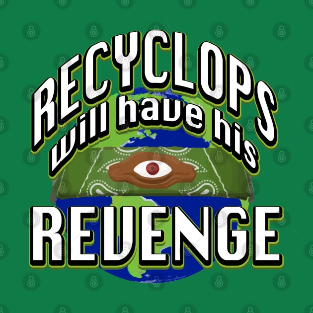 Recyclops Revenge Funny Office Dwight on Earth Day by graphicbombdesigns