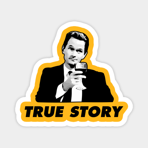 Barney Stinson How I Met Your Mother True Story Magnet by KrateMilk