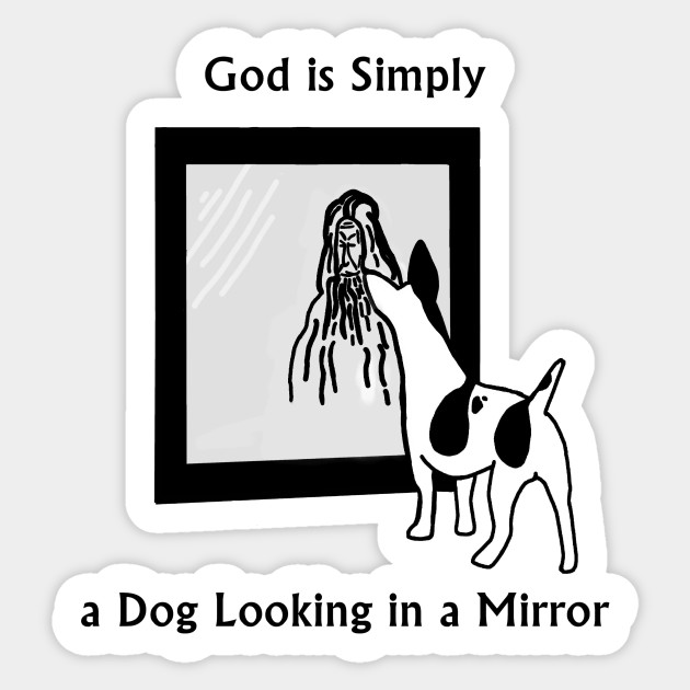 God Is Just A Dog Dog Sticker Teepublic