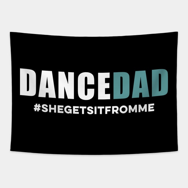 Dance Dad Funny Tapestry by unaffectedmoor