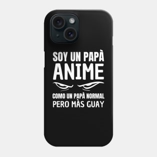 Anime Dad Like A Regular Dad Only Cooler Funny Spanish Father's Day Phone Case
