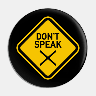 dont speak sign Pin