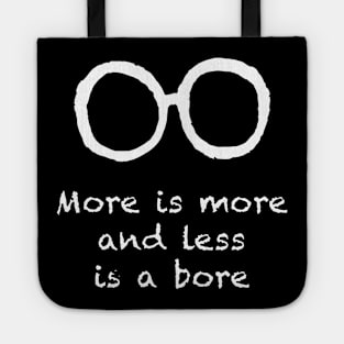 More Is More And Less Is A Bore Iris Apfel Memorial Tote