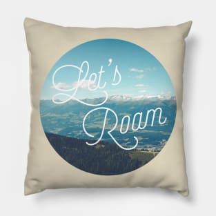 Let's Roam Landscape Pillow