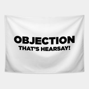 Objection! Hearsay! Tapestry