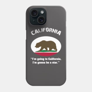 Bear Flag, Flag of California, Grizzly bear, “I’m going to California, I’m gonna be a star.” Phone Case