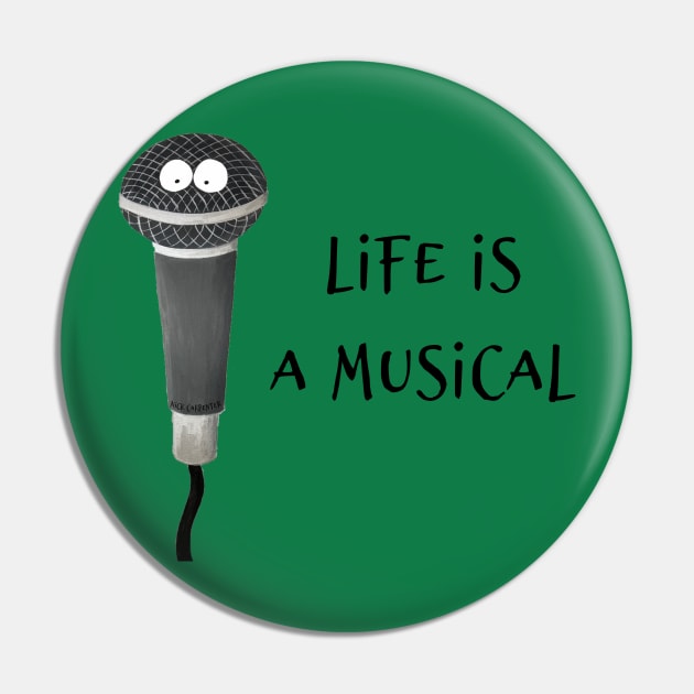 Life Is A Musical Pin by nickcarpenter