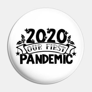 2020 OurFirst Pandemic Pin