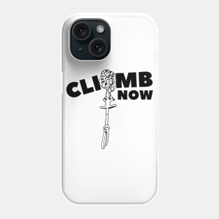 Climb Now 2 Phone Case