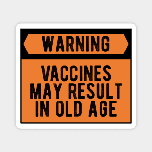 Vaccines Work - Funny & sarcastic medical science Magnet