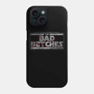 The Bad Betches Phone Case