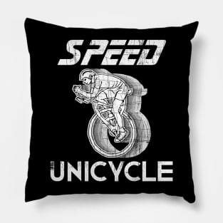 Crazy High Speed Long Distance Unicycle Rider Gift Idea Pillow